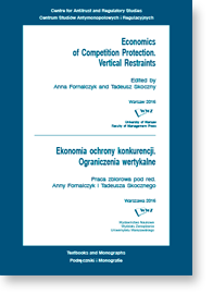 Economics of Competition Protection. Vertical Restraints/Ekonomia ochrony konkurencji. Ograniczenia wertykalne