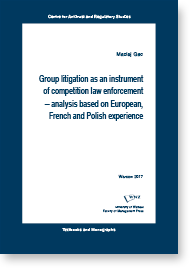 Group litigation as an instrument of competition law enforcement – analysis based on European, French and Polish experience